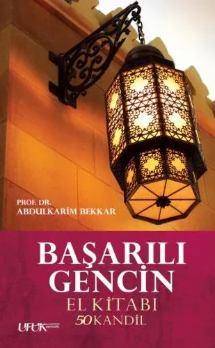 خمسين قنديل تركي    Başarılı Gencin El Kitabı | 50 Kandil
